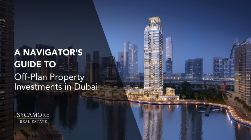 Guide to Off-Plan Property Investments in Dubai